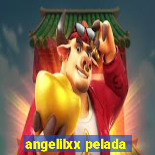 angelilxx pelada